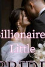 Billionaire’s Little Bride